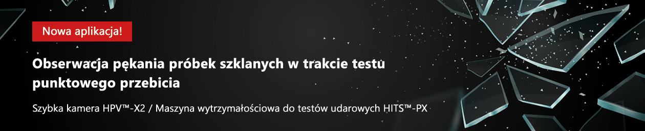 Obserwacja pękania próbek szklanych w trakcie testu punktowego przebicia 