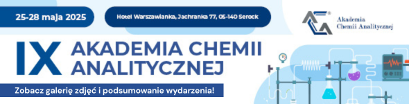 IX Akademia Chemii Analitycznej - zobacz galerię!